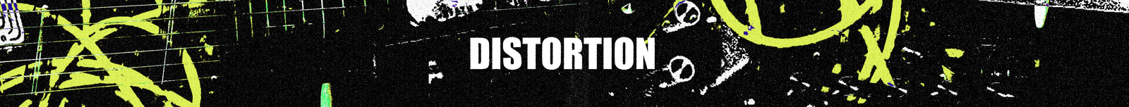 DISTORTION