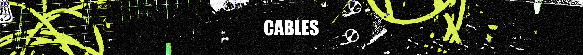 CABLES